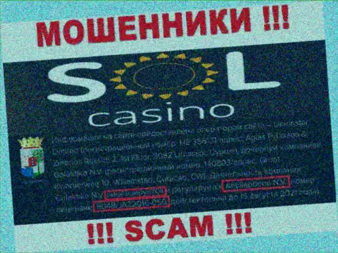 Будьте очень внимательны, зная номер лицензии Sol Casino с их сайта, избежать незаконных деяний не выйдет - это МОШЕННИКИ !!!