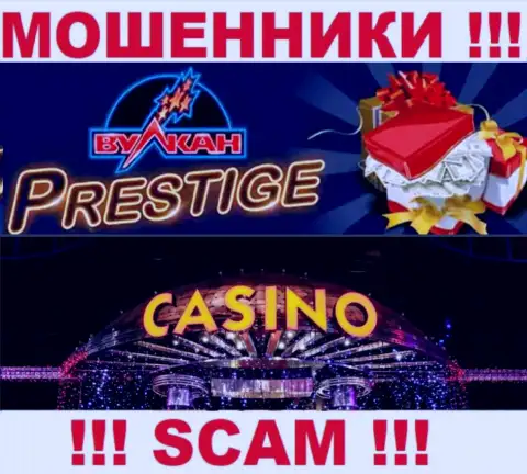 Деятельность мошенников VulkanPrestige: Casino - это ловушка для малоопытных клиентов