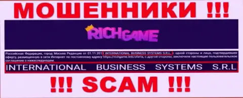 Организация, которая владеет обманщиками Rich Game - это NTERNATIONAL BUSINESS SYSTEMS S.R.L.