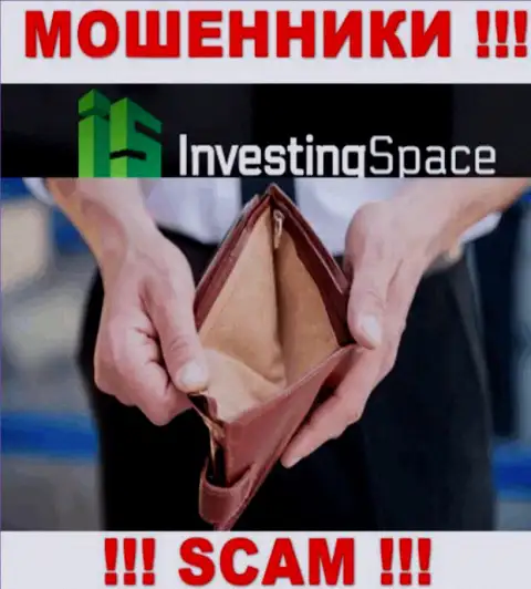 InvestingSpace пообещали полное отсутствие риска в сотрудничестве ? Имейте ввиду - ОБМАН !!!