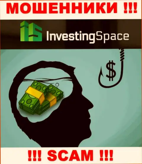 В ДЦ Investing-Space Com Вас будет ждать потеря и стартового депозита и последующих финансовых вложений - это МОШЕННИКИ !!!