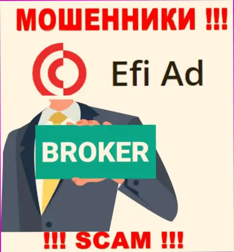 Efi Ad - это коварные интернет лохотронщики, тип деятельности которых - Broker