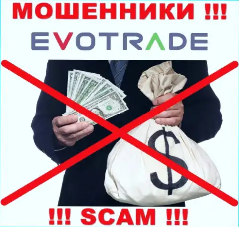 Желаете вернуть обратно финансовые средства с компании EvoTrade Com, не выйдет, даже когда оплатите и налоговый сбор