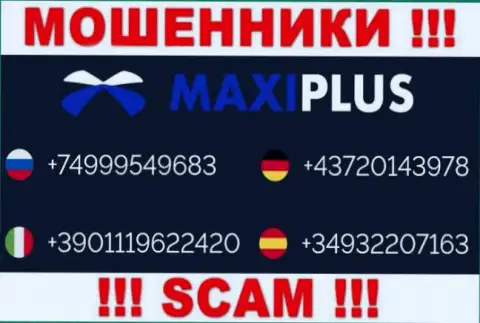 Жулики из компании Maxi Plus имеют далеко не один номер телефона, чтоб облапошивать малоопытных людей, ОСТОРОЖНЕЕ !!!