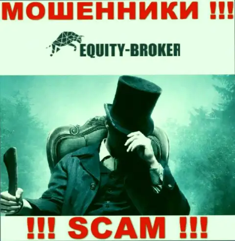 Мошенники Equity-Broker Cc не представляют инфы о их непосредственных руководителях, будьте внимательны !