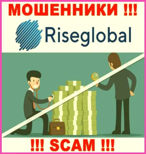 Rise Global орудуют нелегально - у данных internet мошенников не имеется регулятора и лицензии, осторожнее !!!