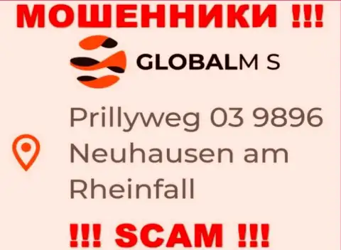 На информационном портале GlobalM-S Com показан ложный адрес регистрации - это ВОРЮГИ !!!