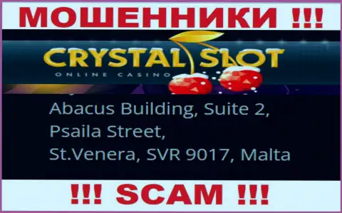 Abacus Building, Suite 2, Psaila Street, St.Venera, SVR 9017, Malta - адрес, по которому пустила корни мошенническая организация CrystalSlot Com