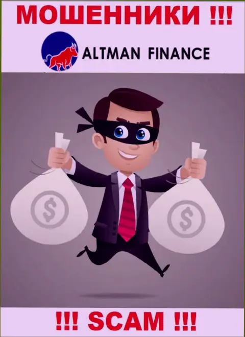 Имея дело с брокерской конторой Altman Finance, Вас непременно раскрутят на покрытие комиссионных сборов и обведут вокруг пальца - это махинаторы