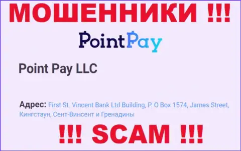Будьте крайне осторожны - компания Point Pay LLC скрылась в оффшоре по адресу - First St. Vincent Bank Ltd Building, P.O Box 1574, James Street, Kingstown, St. Vincent & the Grenadines и разводит лохов