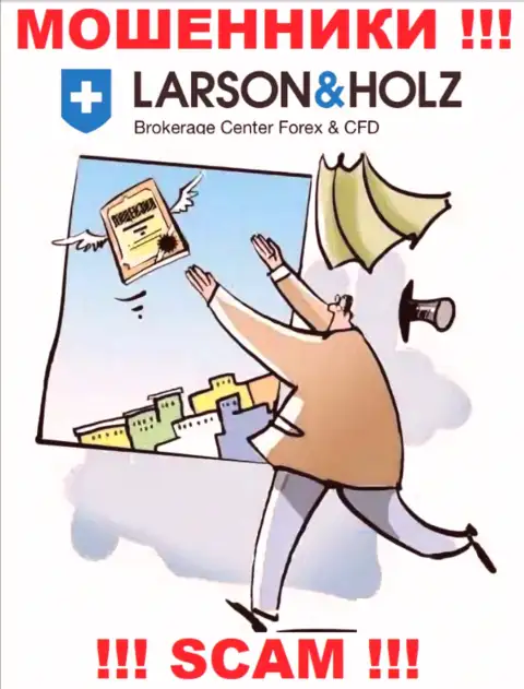 Larson Holz - это подозрительная компания, потому что не имеет лицензии