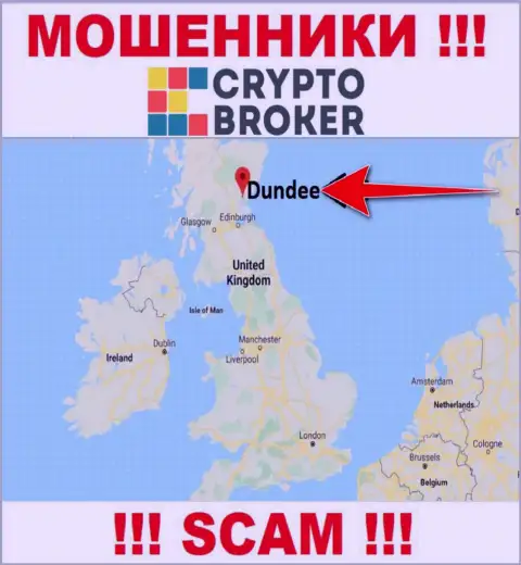 Crypto Broker беспрепятственно лишают денег, поскольку находятся на территории - Dundee, Scotland
